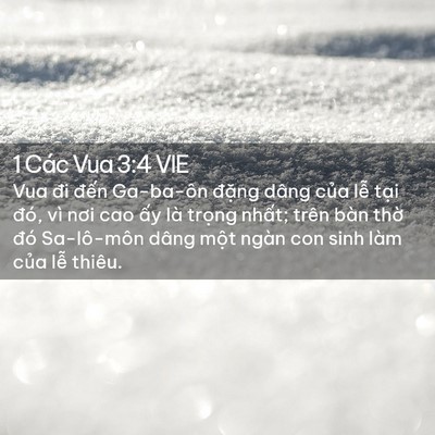 Picture 02 - 1 Các Vua 3:4 VIE - Vua đi đến Ga-ba-ôn đặng dâng của lễ - Bible Verse Picture
