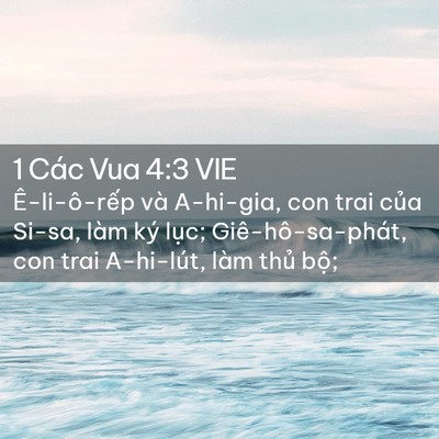 Picture 02 - 1 Các Vua 4:3 VIE - Ê-li-ô-rếp và A-hi-gia, con trai của - Bible Verse Picture