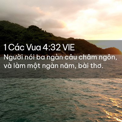 Picture 02 - 1 Các Vua 4:32 VIE - Người nói ba ngàn câu châm ngôn, và làm - Bible Verse Picture