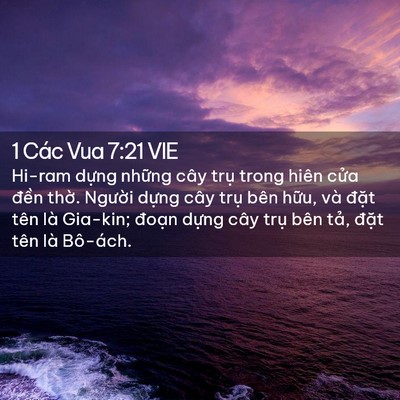 Picture 02 - 1 Các Vua 7:21 VIE - Hi-ram dựng những cây trụ trong hiên - Bible Verse Picture