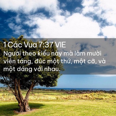 Picture 02 - 1 Các Vua 7:37 VIE - Người theo kiểu này mà làm mười viên - Bible Verse Picture