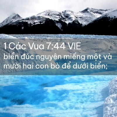 Picture 02 - 1 Các Vua 7:44 VIE - biển đúc nguyên miếng một và mười - Bible Verse Picture