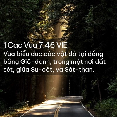 Picture 02 - 1 Các Vua 7:46 VIE - Vua biểu đúc các vật đó tại đồng - Bible Verse Picture