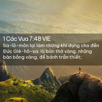 Picture 02 - 1 Các Vua 7:48 VIE - Sa-lô-môn lại làm những khí dụng cho - Bible Verse Picture