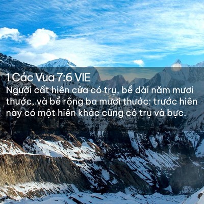 Picture 02 - 1 Các Vua 7:6 VIE - Người cất hiên cửa có trụ, bề dài - Bible Verse Picture