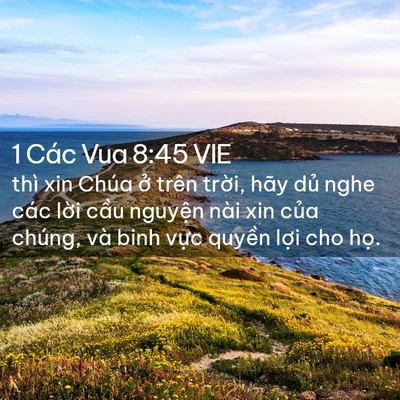Picture 02 - 1 Các Vua 8:45 VIE - thì xin Chúa ở trên trời, hãy dủ nghe - Bible Verse Picture