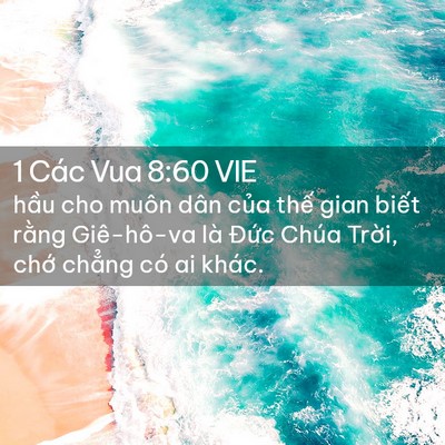Picture 02 - 1 Các Vua 8:60 VIE - hầu cho muôn dân của thế gian biết - Bible Verse Picture
