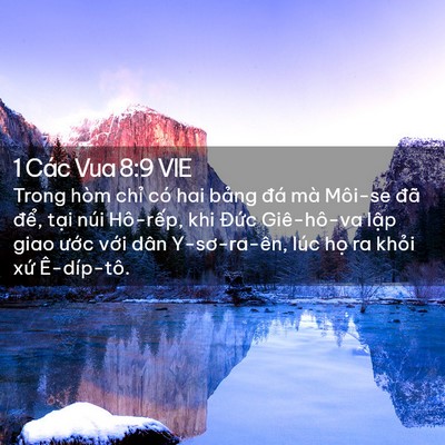 Picture 02 - 1 Các Vua 8:9 VIE - Trong hòm chỉ có hai bảng đá mà Môi-se - Bible Verse Picture