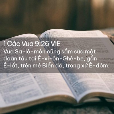 Picture 02 - 1 Các Vua 9:26 VIE - Vua Sa-lô-môn cũng sắm sửa một đoàn - Bible Verse Picture