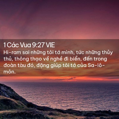 Picture 02 - 1 Các Vua 9:27 VIE - Hi-ram sai những tôi tớ mình, tức những - Bible Verse Picture