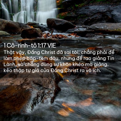 Picture 02 - 1 Cô-rinh-tô 1:17 VIE - Thật vậy, Đấng Christ đã sai tôi, - Bible Verse Picture