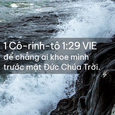 Picture 02 - 1 Cô-rinh-tô 1:29 VIE - để chẳng ai khoe mình trước mặt Đức - Bible Verse Picture