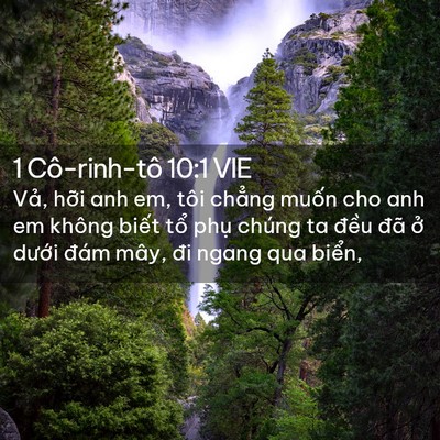 Picture 02 - 1 Cô-rinh-tô 10:1 VIE - Vả, hỡi anh em, tôi chẳng muốn cho anh - Bible Verse Picture