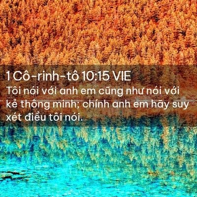 Picture 02 - 1 Cô-rinh-tô 10:15 VIE - Tôi nói với anh em cũng như nói với kẻ - Bible Verse Picture