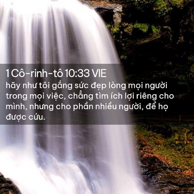 Picture 02 - 1 Cô-rinh-tô 10:33 VIE - hãy như tôi gắng sức đẹp lòng mọi - Bible Verse Picture