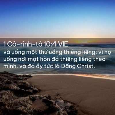 Picture 02 - 1 Cô-rinh-tô 10:4 VIE - và uống một thứ uống thiêng liêng; vì - Bible Verse Picture