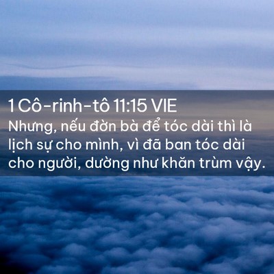 Picture 02 - 1 Cô-rinh-tô 11:15 VIE - Nhưng, nếu đờn bà để tóc dài thì là - Bible Verse Picture
