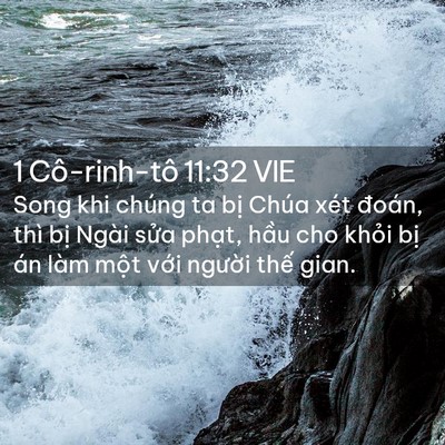 Picture 02 - 1 Cô-rinh-tô 11:32 VIE - Song khi chúng ta bị Chúa xét đoán, thì - Bible Verse Picture