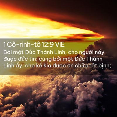 Picture 02 - 1 Cô-rinh-tô 12:9 VIE - Bởi một Đức Thánh Linh, cho người - Bible Verse Picture