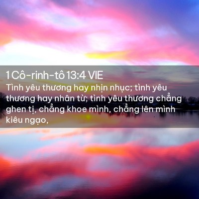 Picture 02 - 1 Cô-rinh-tô 13:4 VIE - Tình yêu thương hay nhịn nhục; tình yêu - Bible Verse Picture