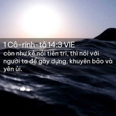 Picture 02 - 1 Cô-rinh-tô 14:3 VIE - còn như kẻ nói tiên tri, thì nói với - Bible Verse Picture