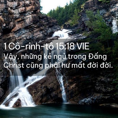 Picture 02 - 1 Cô-rinh-tô 15:18 VIE - Vậy, những kẻ ngủ trong Đấng Christ - Bible Verse Picture