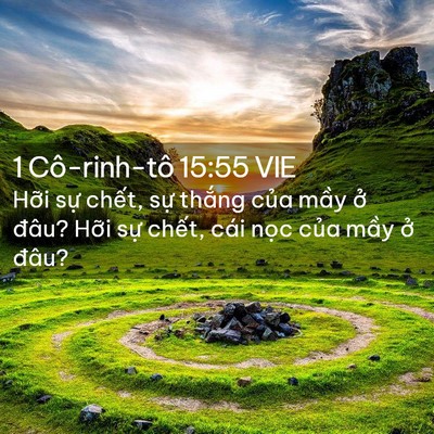Picture 02 - 1 Cô-rinh-tô 15:55 VIE - Hỡi sự chết, sự thắng của mầy ở - Bible Verse Picture