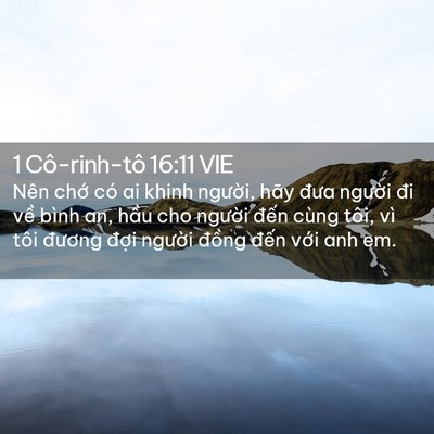 Picture 02 - 1 Cô-rinh-tô 16:11 VIE - Nên chớ có ai khinh người, hãy đưa - Bible Verse Picture