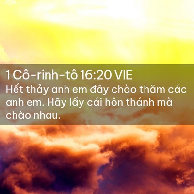 Picture 02 - 1 Cô-rinh-tô 16:20 VIE - Hết thảy anh em đây chào thăm các anh - Bible Verse Picture