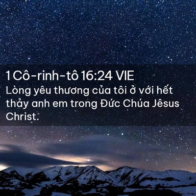 Picture 02 - 1 Cô-rinh-tô 16:24 VIE - Lòng yêu thương của tôi ở với hết - Bible Verse Picture