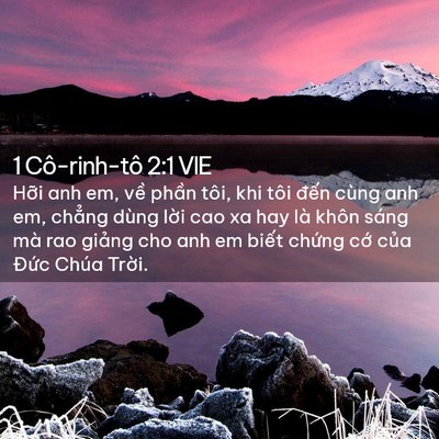 Picture 02 - 1 Cô-rinh-tô 2:1 VIE - Hỡi anh em, về phần tôi, khi tôi đến - Bible Verse Picture