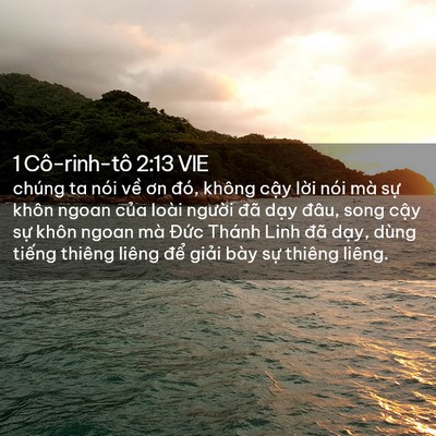 Picture 02 - 1 Cô-rinh-tô 2:13 VIE - chúng ta nói về ơn đó, không cậy lời - Bible Verse Picture