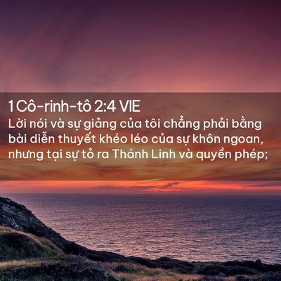 Picture 02 - 1 Cô-rinh-tô 2:4 VIE - Lời nói và sự giảng của tôi chẳng - Bible Verse Picture