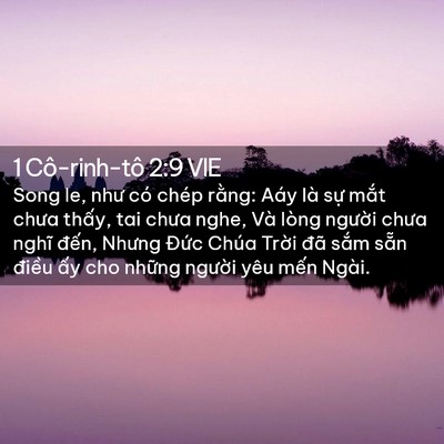Picture 02 - 1 Cô-rinh-tô 2:9 VIE - Song le, như có chép rằng: Aáy là sự - Bible Verse Picture