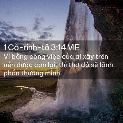 Picture 02 - 1 Cô-rinh-tô 3:14 VIE - Ví bằng công việc của ai xây trên nền - Bible Verse Picture