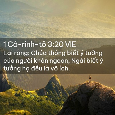 Picture 02 - 1 Cô-rinh-tô 3:20 VIE - Lại rằng: Chúa thông biết ý tưởng - Bible Verse Picture
