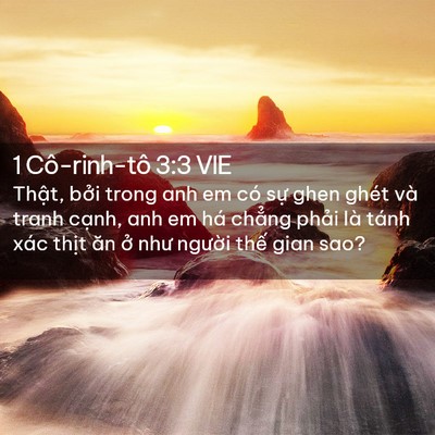 Picture 02 - 1 Cô-rinh-tô 3:3 VIE - Thật, bởi trong anh em có sự ghen ghét - Bible Verse Picture