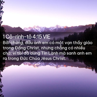 Picture 02 - 1 Cô-rinh-tô 4:15 VIE - Bởi chưng, dẫu anh em có một vạn thầy - Bible Verse Picture