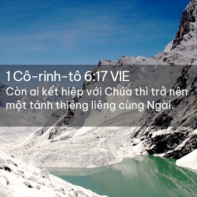 Picture 02 - 1 Cô-rinh-tô 6:17 VIE - Còn ai kết hiệp với Chúa thì trở nên - Bible Verse Picture