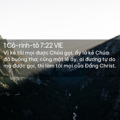 Picture 02 - 1 Cô-rinh-tô 7:22 VIE - Vì kẻ tôi mọi được Chúa gọi, ấy - Bible Verse Picture