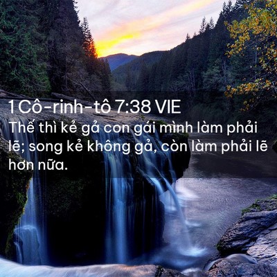 Picture 02 - 1 Cô-rinh-tô 7:38 VIE - Thế thì kẻ gả con gái mình làm phải - Bible Verse Picture