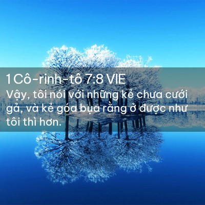 Picture 02 - 1 Cô-rinh-tô 7:8 VIE - Vậy, tôi nói với những kẻ chưa cưới - Bible Verse Picture