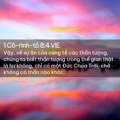 Picture 02 - 1 Cô-rinh-tô 8:4 VIE - Vậy, về sự ăn của cúng tế các thần - Bible Verse Picture
