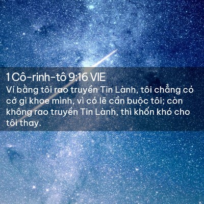 Picture 02 - 1 Cô-rinh-tô 9:16 VIE - Ví bằng tôi rao truyền Tin Lành, tôi - Bible Verse Picture