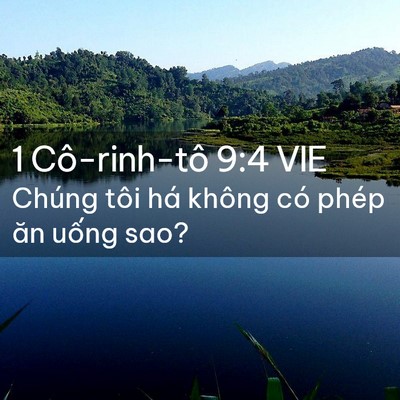 Picture 02 - 1 Cô-rinh-tô 9:4 VIE - Chúng tôi há không có phép ăn uống - Bible Verse Picture