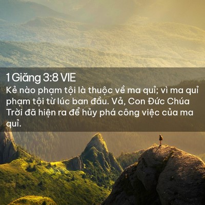 Picture 02 - 1 Giăng 3:8 VIE - Kẻ nào phạm tội là thuộc về ma quỉ; - Bible Verse Picture