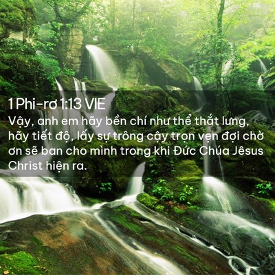Picture 02 - 1 Phi-rơ 1:13 VIE - Vậy, anh em hãy bền chí như thể thắt - Bible Verse Picture