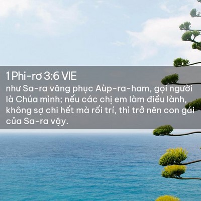 Picture 02 - 1 Phi-rơ 3:6 VIE - như Sa-ra vâng phục Aùp-ra-ham, gọi - Bible Verse Picture