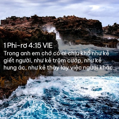 Picture 02 - 1 Phi-rơ 4:15 VIE - Trong anh em chớ có ai chịu khổ như kẻ - Bible Verse Picture