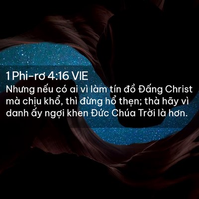 Picture 02 - 1 Phi-rơ 4:16 VIE - Nhưng nếu có ai vì làm tín đồ Đấng - Bible Verse Picture